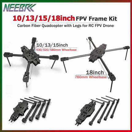 NEEBRC FPV Freestyle Frame Kit Drone Frame 10/13/15/18inch Carbon Fiber Quadcopter with Legs for RC FPV Racing Drone DIY Parts